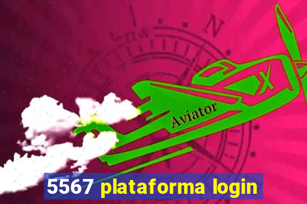 5567 plataforma login